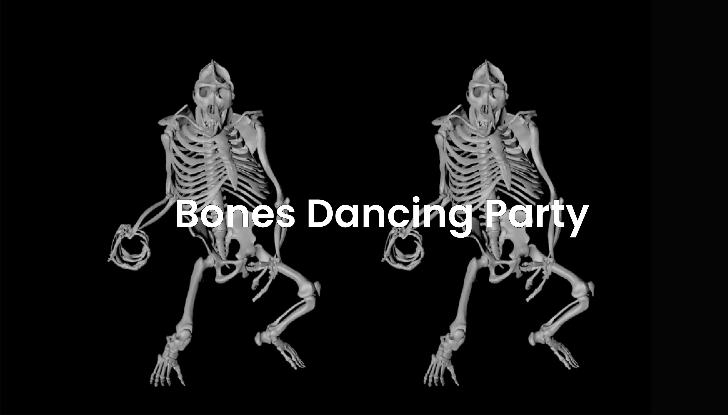 Bones Dancing Party